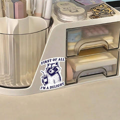 First Of All - I'm Glad The Humorous Stickers Vinyl Waterproof s For Refrigerator Notebooks, Mugs, Cars, Cell Phones, Helmets, Windows, Walls