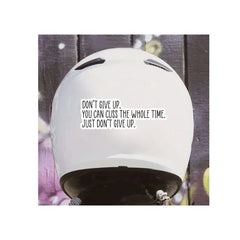1pc Don't Give Up Sticker Water Resistant Vinyl Sticker Motivational Funny Quote Laptop Cellphone Journal Refrigerator